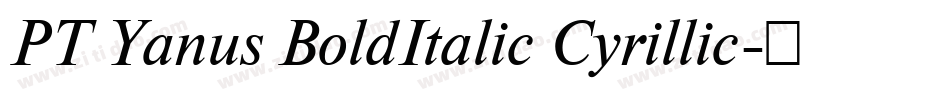 PT Yanus BoldItalic Cyrillic字体转换